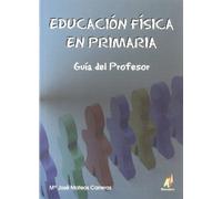 Educación física, sesiones, Educación Primaria. Guía del profesor