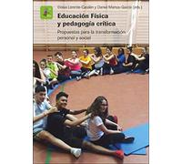 Educación Física y pedagogía crítica: Propuestas para la transformación personal y social (UNIVERSITAT DE VALENCIA)