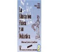 educacion fisica y su didactica: manual para el profesor