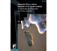 Educación Física Y Valores: Educando En Un Mundo Complejo (ebook)