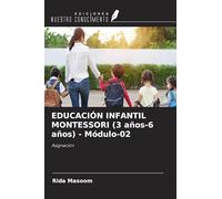 EDUCACIÓN INFANTIL MONTESSORI (3 años-6 años) - Módulo-02: Asignación