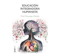 Educación integradora humanista