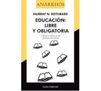 Educación: Libre y Obligatoria: 9 (ANARKHOS)