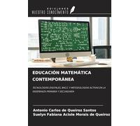 EDUCACIÓN MATEMÁTICA CONTEMPORÁNEA: TECNOLOGÍAS DIGITALES, BNCC Y METODOLOGÍAS ACTIVAS EN LA ENSEÑANZA PRIMARIA Y SECUNDARIA