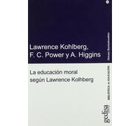 Educacion moral según Lawrence Kohlberg (SIN COLECCION)