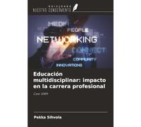 Educación multidisciplinar: impacto en la carrera profesional: Caso IDBM