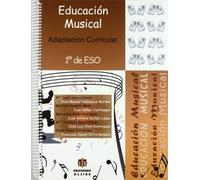 Educacion Musical. 1ﾧ Eso. Adaptacion Cu: Adaptación curricular. 1º de E.S.O. (ADAPTACIONES CURRICULARES PARA ESO)
