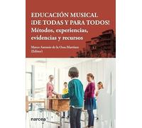 Educación musical ¡de todas y para todos!: Métodos, experiencias, evidencias y recursos: 4 (Nuevas Aportaciones)