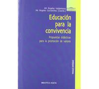 Educación para la convivencia: Propuestas didácticas para la promoción de valores (Manuales de Universidad)