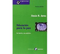 Educación para la paz: Su teoría y su práctica (Urgencias)