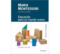 Educación para un mundo nuevo (Biblioteca de Pedagogía)