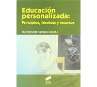 Educación personalizada: principios, técnicas y recursos (SIN COLECCION)