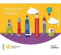 EDUCACION PLASTICA 2 PRIMARIA CONSTRUYENDO MUNDOS