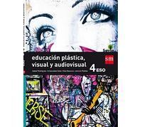 Educación plástica, visual y audiovisual. 4 ESO. Savia - 9788467587005