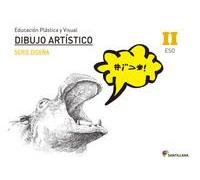 EDUCACIÓN PLÁSTICA, VISUAL Y AUDIOVISUAL DIBUJO ARTÍSTICO SERIE DISEÑA NIVEL II ESO SANTILLANA