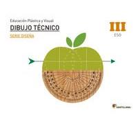 EDUCACIÓN PLÁSTICA, VISUAL Y AUDIOVISUAL DIBUJO TÉCNICO SERIE DISEÑA NIVEL III ESO