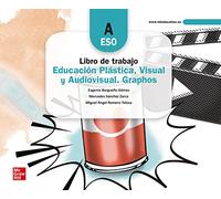 Educación Plástica Visual Y Audiovisual. Graphos A. Primer Ciclo Eso C