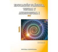 Educación Plástica, Visual y Audiovisual I - Teoría - 9788470635045