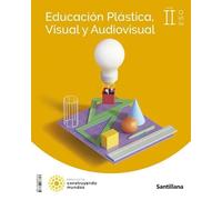 EDUCACION PLASTICA, VISUAL Y AUDIOVISUAL II ESO CONSTRUYENDO MUNDOS