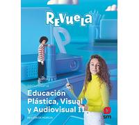 Educación Plástica, Visual y Audiovisual II. Secundaria. Revuela. Región de Murcia