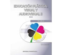 Educación plástica, visual y audiovisual II Teoría (SIN COLECCION)