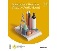 EDUCACION PLASTICA , VISUAL Y AUDIOVISUAL NIVEL I ESO CONSTRUYENDO MUNDOS