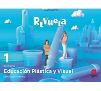 Educación Plástica y Visual. 1 Primaria. Revuela. Comunidad de Madrid - 9788413925585