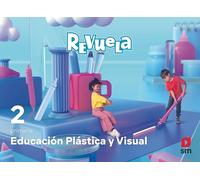Educación Plástica y Visual. 2 Primaria. Revuela