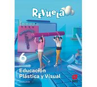 Educación Plástica y Visual. 6 Primaria. Revuela. Andalucía