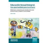 Educación Sexual Integral. Una Oportunidad Para La Ternura (ebook)