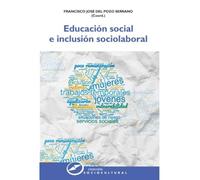 EDUCACIÓN SOCIAL E INCLUSIÓN SOCIOLABORAL: 76 (Sociocultural)