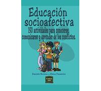 Educacion Socioafectiva: 150 Actividades Para Conocerse Comunica Rse Y