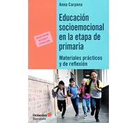 Educación socioemocional en la etapa de primaria. Materiales prácticos y de reflexión (Recursos)