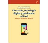 educacion tecnologia digital y patrimonio cultural: para una educacion