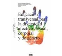 Educación Transversal Para La Diversidad Afectivo-sexual Corporal Y De