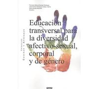 Educación Transversal Para La Diversidad Afectivo-sexual Corporal Y De