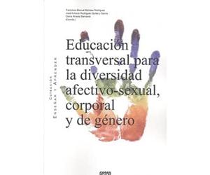 Educación transversal para la diversidad afectivo-sexual, corporal y de género (ENSE?AR Y APRENDER)
