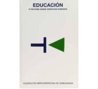 educacion: vi informe sobre derechos humanos
