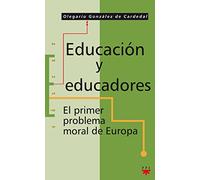 Educación Y Educadores: El primer problema moral de Europa: 52 (Educar)
