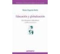 Educacion Y Globalizacion: Los Discursos Educativos En Iberoameri Ca