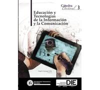 Educación y Tecnologías de la Información y la Comunicación. Cátedra Doctoral III