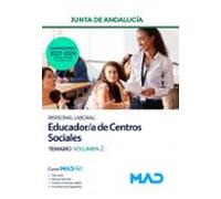 Educador/a De Centros Sociales. Personal Laboral De La Junta De Andalucía. Temario Volumen 2