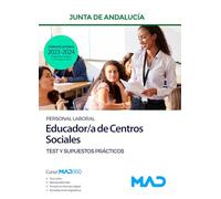Educador/a de Centros Sociales. Personal Laboral de la Junta de Andalucía. Test y supuestos prácticos