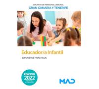 Educador/a Infantil (Grupo III de Personal Laboral) en las Islas de Gran Canaria y Tenerife. Supuestos prácticos