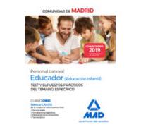 Educador (Educación Infantil). Personal Laboral de la Comunidad de Madrid Test y Supuestos prácticos del Temario Específico.