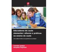 Educadores do caule elementar: olhares e práticas no ensino do caule