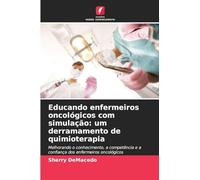 Educando enfermeiros oncológicos com simulação: um derramamento de quimioterapia