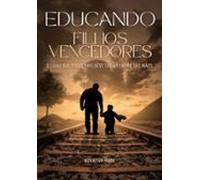 Educando Filhos Vencedores Para A Vida (ebook)