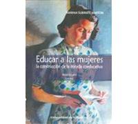 EDUCAR A LAS MUJERES. LA CONSTRUCCIÓN DE LA MIRADA COEDUCATIVA: 7 (IGUALDAD)