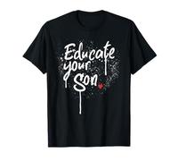 Educar a su Hijo - Declaración de concientización sobre Seguridad de Las Mujeres Camiseta